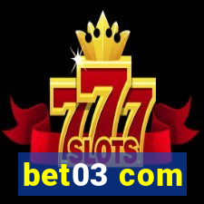 bet03 com